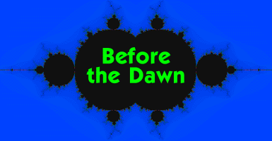 Before the Dawn